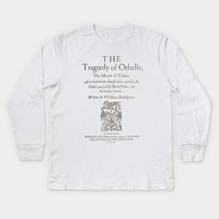 Shakespeare, Othello 1622 Kids Long Sleeve T-Shirt